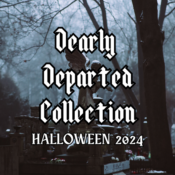 Dearly Departed Collection